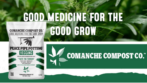 Comanche Compost Good Medicine For The Good Grow